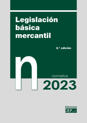 LEGISLACIÓN BÁSICA MERCANTIL. 2ª ED.