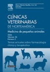 TEMAS ACTUALES SOBRE FARMACOLOGÍA CLÍNICA Y TERAPÉUTICA. CLÍNICAS VETERINARIAS DE NORTEAMÉRICA