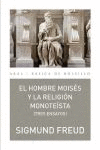 EL HOMBRE MOISES Y LA RELIGION MONOTEISTA (TRES ENSAYOS)