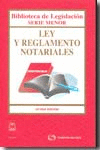 LEY Y REGLAMENTO NOTARIALES 8ª ED