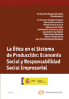 LA ÉTICA EN EL SISTEMA DE PRODUCCIÓN: ECONOMÍA SOCIAL Y RESPONSABILIDAD SOCIAL EMPRESARIAL