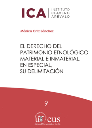 EL DERECHO DEL PATRIMONIO ETNOLÓGICO MATERIAL E INMATERIAL. EN ESPECIAL, SU DELIMITACIÓN