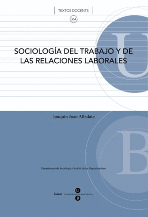 SOCIOLOGÍA DEL TRABAJO Y DE LAS RELACIONES LABORALES