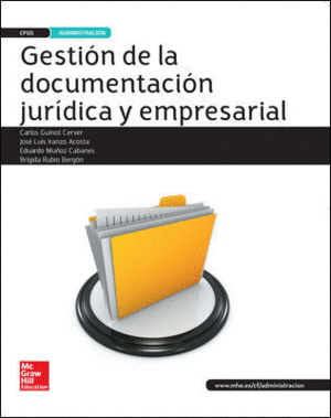 GESTIÓN DE LA DOCUMENTACIÓN JURÍDICA Y EMPRESARIAL GS. LIBRO ALUMNO.
