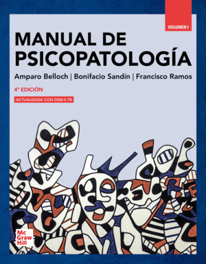 MANUAL DE PSICOPATOLOGÍA. VOLUMEN I. 4ª ED.