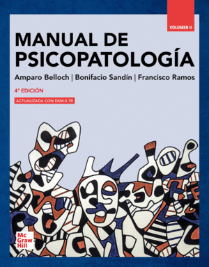 MANUAL DE PSICOPATOLOGÍA. VOLUMEN II. 4ª ED.