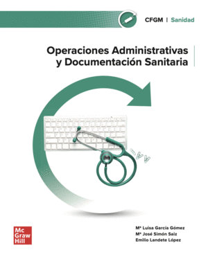 OPERACIONES ADMINISTRATIVAS Y DOCUMENTACIÓN SANITARIA. CFGM 2024