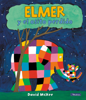 ELMER. UN CUENTO - ELMER Y EL OSITO PERDIDO