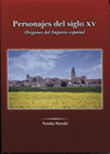 PERSONAJES DEL SIGLO XV. ORIGENES DEL IMPERIO ESPAÑOL