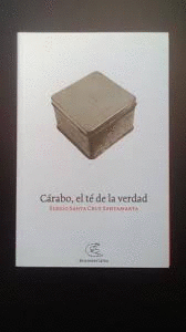 CÁRABO, EL TÉ DE LA VERDAD