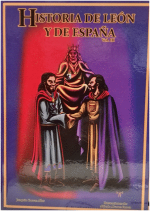 HISTORIA DE LEÓN Y DE ESPAÑA. VOL. III