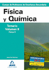 CUERPO DE PROFESORES DE ENSEÑANZA SECUNDARIA. FÍSICA Y QUÍMICA. TEMARIO VOLUMEN II. 2012
