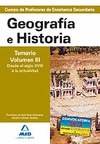 CUERPO DE PROFESORES DE ENSEÑANZA SECUNDARIA. GEOGRAFÍA E HISTORIA. TEMARIO VOLUMEN III. 2012