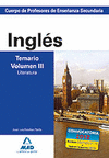CUERPO DE PROFESORES DE ENSEÑANZA SECUNDARIA. INGLÉS. TEMARIO VOLUMEN III. 2012