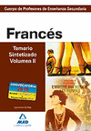 CUERPO DE PROFESORES DE ENSEÑANZA SECUNDARIA. FRANCÉS. TEMARIO SINTETIZADO VOLUMEN II. 2012