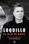 LOQUILLO. EL HIJO DE NADIE