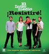 EL INTERMEDIO. !RESISTIRÉ!