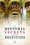 LA HISTORIA SECRETA DE LOS EDIFICIOS