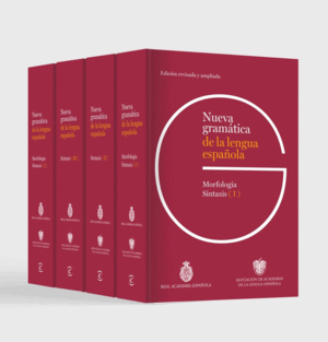 NUEVA GRAMÁTICA DE LA LENGUA ESPAÑOLA. EDICIÓN REVISADA Y AMPLIADA PACK 4 TOMOS