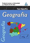 GEOGRAFÍA. PRUEBA ESPECÍFICA. PRUEBA DE ACCESO A LA UNIVERSIDAD PARA MAYORES DE 25 AÑOS