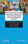 CÓMO FOMENTAR LAS REDES NATURALES DE APOYO EN EL MARCO DE UNA ESCUELA INCLUSIVA
