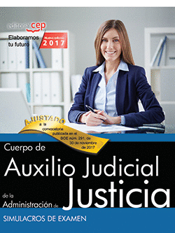 SIMULACROS DE EXAMEN. CUERPO DE AUXILIO JUDICIAL. ADMINISTRACIÓN DE JUSTICIA