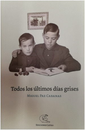 TODOS LOS ÚLTIMOS DÍAS GRISES