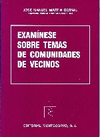 EXAMÍNESE SOBRE TEMAS DE COMUNIDADES DE VECINOS