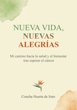 NUEVA VIDA, NUEVAS ALEGRÍAS