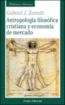 ANTROPOLOGÍA FILOSÓFICA CRISTIANA Y ECONOMÍA DE MERCADO