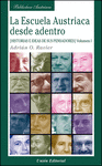 LA ESCUELA AUSTRIACA DESDE ADENTRO. VOLUMEN I