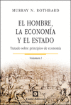 EL HOMBRE, LA ECONOMÍA Y EL ESTADO (VOLUMEN 1)