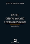 DINERO, CRÉDITO BANCARIO Y CICLOS ECONÓMICOS. 6ª ED.