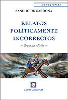 RELATOS POLITICAMENTE INCORRECTOS. 2ª ED.
