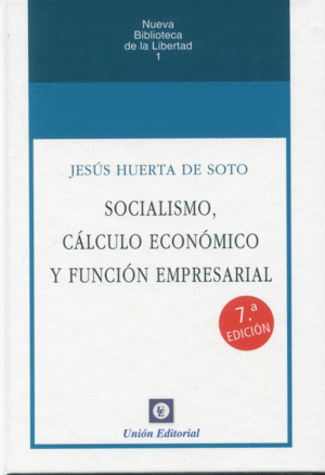 SOCIALISMO, CALCULO ECONOMICO Y FUNCION EMPRESARIAL