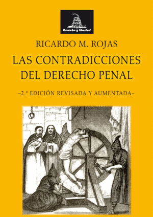 LAS CONTRADICCIONES DEL DERECHO PENAL. 2 ED.