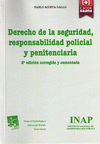 DERECHO DE LA SEGURIDAD, RESPONSABILIDAD POLICIAL Y PENITENCIARIA. 2ª ED.