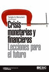 CRISIS MONETARIAS Y FINANCIERAS. LECCIONES PARA EL FUTURO