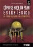 CÓMO SE HACE UN PLAN ESTRATÉGICO (TEORÍA) 4ª ED