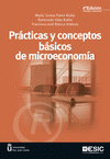 PRÁCTICAS Y CONCEPTOS BÁSICOS DE MICROECONOMÍA. 4ª ED