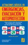 ACTUACIONES BÁSICAS EN EMERGENCIAS, EVACUACIÓN Y AUTOPROTECCIÓN 2ª ED