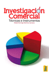 INVESTIGACIÓN COMERCIAL. TÉCNICAS E INSTRUMENTOS