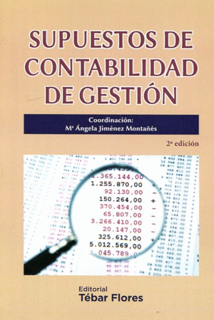 SUPUESTOS DE CONTABILIDAD DE GESTIÓN. 2ª ED.