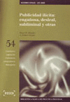 PUBLICIDAD ILÍCITA: ENGAÑOSA, DESLEAL, SUBLIMINAL Y OTRAS - LEC 2000 3ª ED