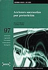 ACCIONES SUCESORIAS POR PRETERICIÓN - LEC 2000 2ª ED