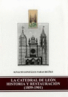 LA CATEDRAL DE LEÓN. HISTORIA Y RESTAURACIÓN (1859-1901)
