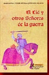 EL CID Y OTROS SEÑORES DE LA GUERRA