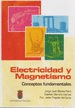 ELECTRICIDAD Y MAGNETISMO: CONCEPTOS FUNDAMENTALES