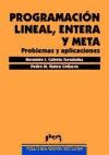 PROGRAMACIÓN LINEAL, ENTERA Y META: PROBLEMAS REALES RESUELTOS