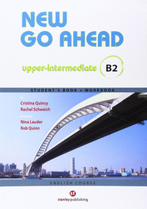 NEW GO AHEAD, UPPER-INTERMEDIATE B2. STUDENT'S BOOK + WORKBOOK